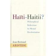 Haiti-Haitii: Philosophical Reflections for Mental Decolonization