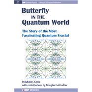 Butterfly in the Quantum World