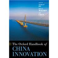 The Oxford Handbook of China Innovation