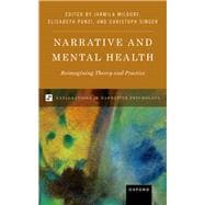 Narrative and Mental Health Reimagining Theory and Practice
