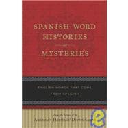 Spanish Word Histories and Mysteries