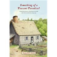 Something of a Peasant Paradise?