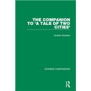 The Companion to 'A Tale of Two Cities'