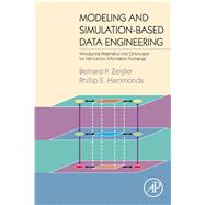 Modeling and Simulation-Based Data Engineering : Introducing Pragmatics into Ontologies for Net-Centric Information Exchange