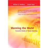 Warming the World Economic Models of Global Warming