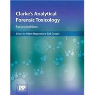 Clarke's Analytical Forensic Toxicology