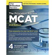 The Princeton Review MCAT, 2nd Edition: Total Preparation for Your Top MCAT Score (Graduate School Test Preparation)