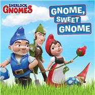 Gnome, Sweet Gnome