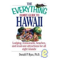 The Everything Family Guide to Hawaii Book