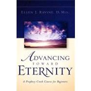Advancing Toward Eternity