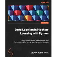 Data Labeling in Machine Learning with Python,9781804610541