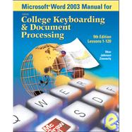 Microsoft (R) Word 2003 Manual for College Keyboarding & Document Processing (GDP)