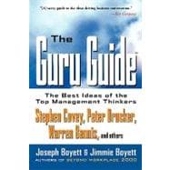 The Guru Guide The Best Ideas of the Top Management Thinkers