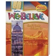 We Believe Catholic Identity, God's Law Guides Us Grade 4 Student Book