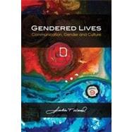 Gendered Lives: Communication, Gender and Culture, 9th Edition