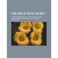 The Life of Silas Talbot