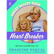 Heartbreaker (Sweet Valley High #8)