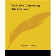 Book Five Concerning The Martyrs