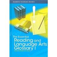 Essential Reading and Language Arts Glossary I