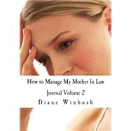 How to Manage My Mother in Law Journal