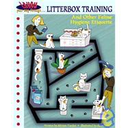 Laugh Your Way Through Litter Box Training and Other Feline Hygiene Etiquette