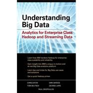 Understanding Big Data: Analytics for Enterprise Class Hadoop and Streaming Data, 1st Edition