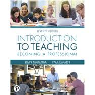 Introduction to Teaching: Becoming a Professional [RENTAL EDITION]