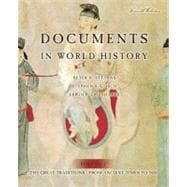 Documents in World History: The Great Tradition, Volume 1 (From Ancient Times to 1500)