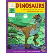 Dinosaurs: A Science Workbook for Ages 6-8