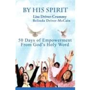 By His Spirit : 50 Days of Empowerment from God's Holy Word