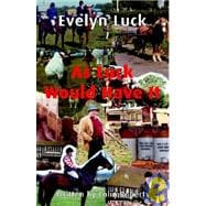 As Luck Would Have It