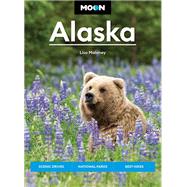 Moon Alaska Scenic Drives, National Parks, Best Hikes