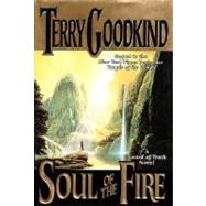 Soul of the Fire A Sword of Truth Novel