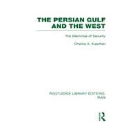 The Persian Gulf and the West (RLE Iran D)