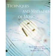 Techniques and Materials of Music : From the Common Practice Period Through the Twentieth Century