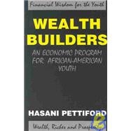 Wealth Builders : An Economic Program for African-American Youth