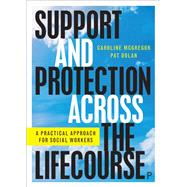 Support and Protection Across the Lifecourse