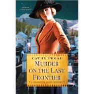 Murder on the Last Frontier