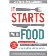 It Starts With Food Discover the Whole30 and Change Your Life in Unexpected Ways