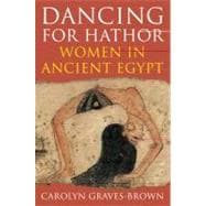 Dancing for Hathor Women in Ancient Egypt