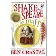 Shakespeare on Toast Getting a Taste for the Bard