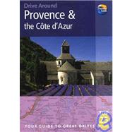 Drive Around Provence & the Cote d'Azur, 3rd; Your guide to great drives. Top 25 Tours.