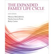 The Expanding Family Life Cycle Individual, Family, and Social Perspectives, Enhanced Pearson eText with Loose-Leaf Version -- Access Card Package