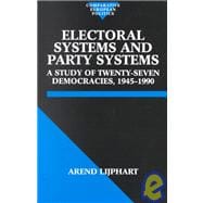 Electoral Systems and Party Systems A Study of Twenty-Seven Democracies, 1945-1990