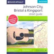Rand McNally Johnson City, Bristol & Kingsport, Tennessee Street Guide