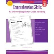 Comprehension Skills: 40 Short Passages for Close Reading: Grade 3