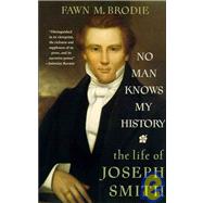 No Man Knows My History The Life of Joseph Smith