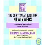 The Don't Sweat Guide for Newlyweds Finding What Matters Most in the First Year