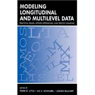 Modeling Longitudinal and Multilevel Data: Practical Issues, Applied Approaches, and Specific Examples