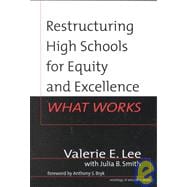 Restructuring High Schools for Equity and Excellence